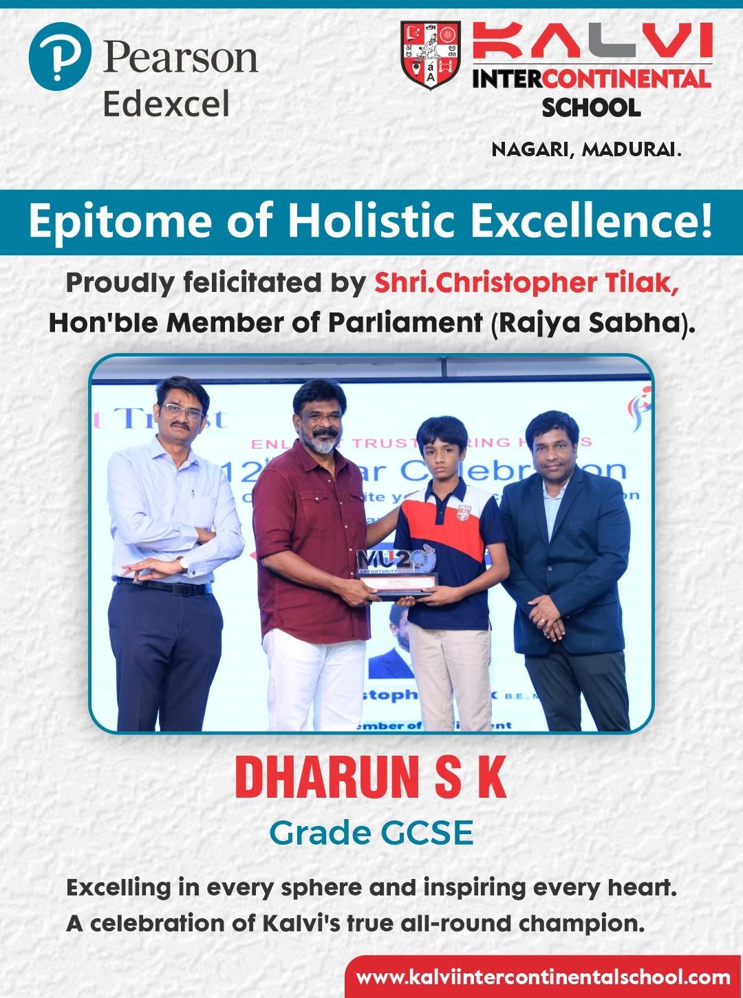 Proudly felicitated by Shri. Christopher Tilak, Hon'ble Member of Parliament